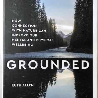 Grounded - with Dr. Ruth Allen