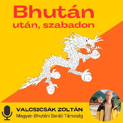 #0 Bhután után, szabadon - BEHARANGOZÓ