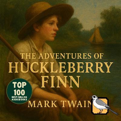 The Adventures of Huckleberry Finn - Full Audiobook (Mark Twain) | Part 2 of 2 | Top 100 Classics The Adventures of Huckleberry Finn - Full Audiobook (Mark Twain) | Part 2 of 2 | Top 100 Classics