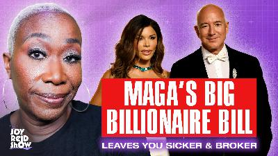 MAGA's Big Billionaire Bill | The Joy Reid Show LIVE!