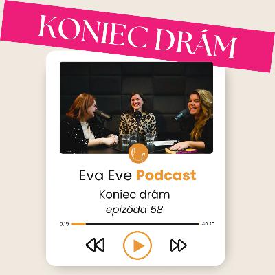 #58 - KONIEC DRÁM #58 - KONIEC DRÁM
