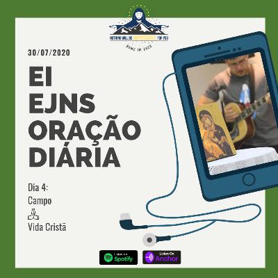 Dia 4: Campo - Vida cristã Dia 4: Campo - Vida cristã