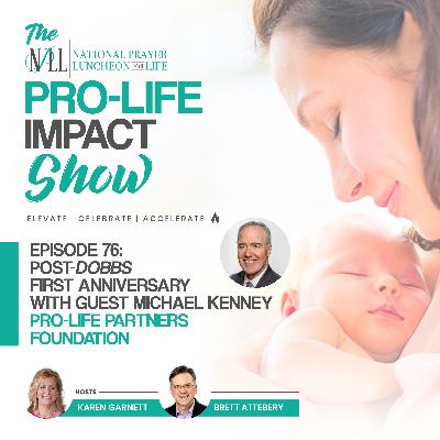 Pro-Life Impact Show Episode 76: Michael Kenny