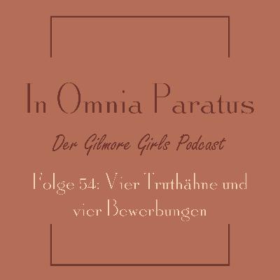 Folge 54: Vier Truthähne und vier Bewerbungen - Gilmore Girls S3 E9 (Stress hoch vier / A Deep-Fried Korean Thanksgiving)