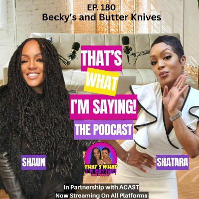 Becky's and Butter Knives