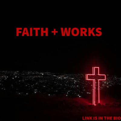 Faith + Works with Nifemi