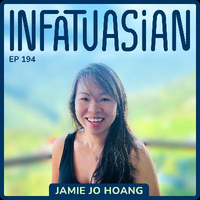Ep 194 Author Jamie Jo Hoang on Writing the Stories Our Vietnamese Parents Never Tell