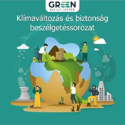 KLíMA - Klímaváltozás és Biztonság - A biológiai sokféleség és biztonság kapcsolata KLíMA - Klímaváltozás és Biztonság - A biológiai sokféleség és biztonság kapcsolata