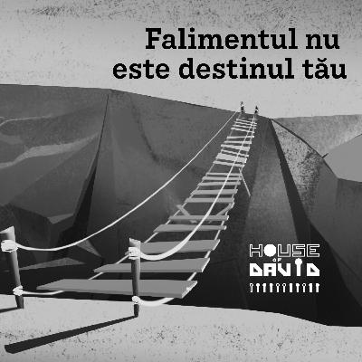 House of David | Ep6: Falimentul nu este destinul tău - Claudius Sămărtinean