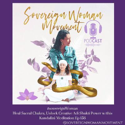 Heal Sacral Chakra, Unlock Creative Adi Shakti Power w/this Kundalini Meditation- Mayan Prophecy 1 EP 156