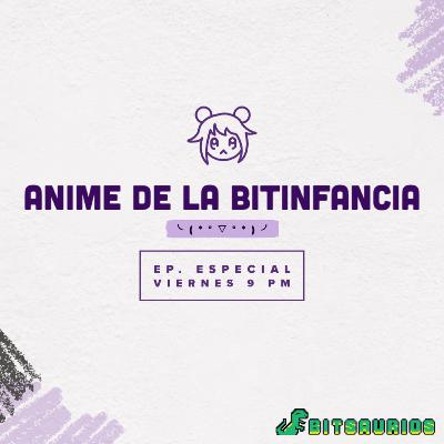 Bitsaurios - Animes de la infancia