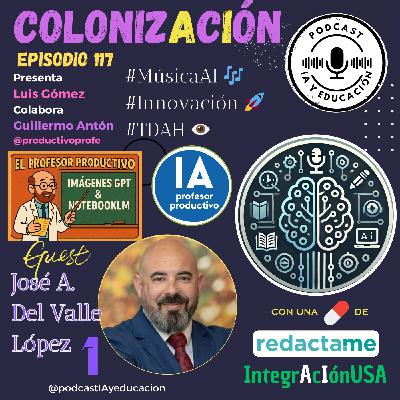 Episodio 117. ColonizAcIón.