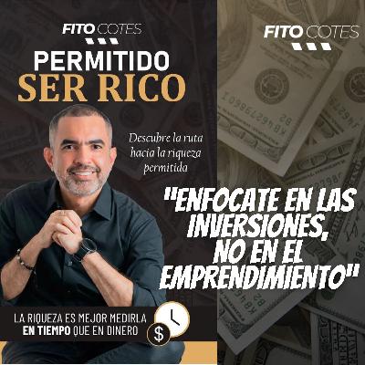 Ep 125; Permitido ser rico, entrevista con Fito Cotes Ep 125; Permitido ser rico, entrevista con Fito Cotes