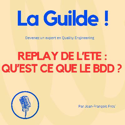 Replay de l'été 2025 : Qu'est ce que le BDD