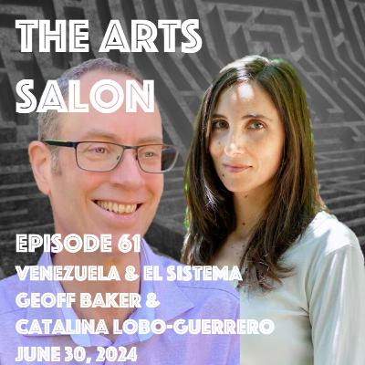 Episode 61: Geoff Baker & Catalina Lobo-Guerrero, Venezuela and El Sistema Episode 61: Geoff Baker & Catalina Lobo-Guerrero, Venezuela and El Sistema