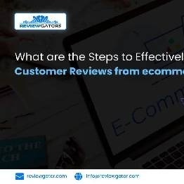 What Are The Steps To Effectively Scrape Customer Reviews From ECommerce Sites