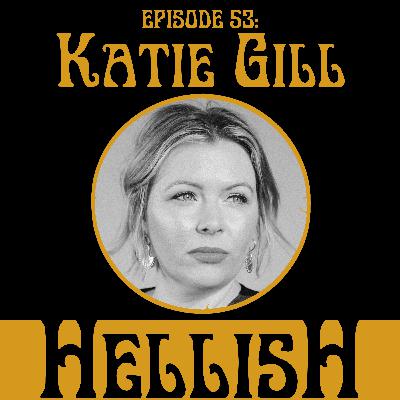 Katie Gill, comedian (Extended Patreon Edition)