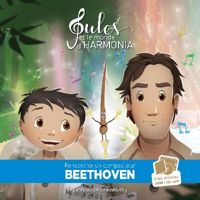 Jules et le monde d'Harmonia - Tome 3, Beethoven