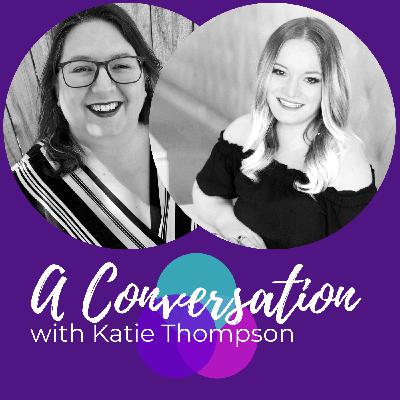 This is your sign, a conversation with Katie Thompson This is your sign, a conversation with Katie Thompson