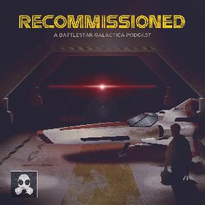 Welcome to 'Recommissioned: A Battlestar Galactica Podcast'