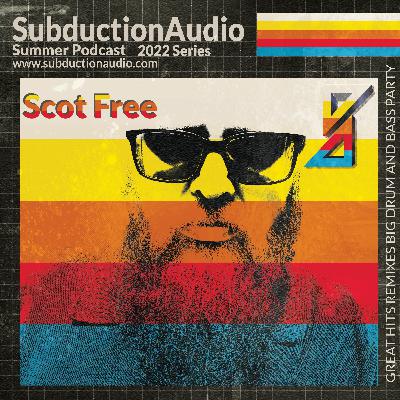 Scot Free Summer 2022 Mix