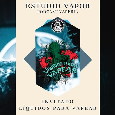 T4E11 - ESTUDIO VAPOR | 4 AÑOS DE LIQUIDOS PARA VAPEAR | INVITADO: @liquidosparavapear T4E11 - ESTUDIO VAPOR | 4 AÑOS DE LIQUIDOS PARA VAPEAR | INVITADO: @liquidosparavapear