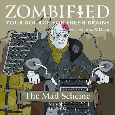 The Mad Scheme: Gary Dirks The Mad Scheme: Gary Dirks