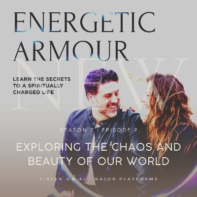 Exploring the Chaos and Beauty of Our World