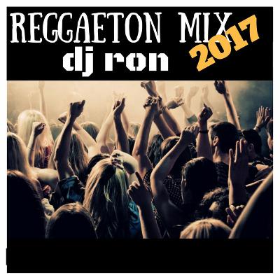 Reggaeton Mix February 2017 - Dj Ron