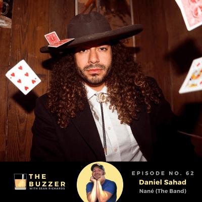 Ep. 62: Daniel Sahad (Nané The Band) Ep. 62: Daniel Sahad (Nané The Band)