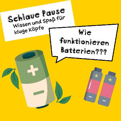 Was ist in einer Batterie enthalten und wie funktioniert sie? Was ist in einer Batterie enthalten und wie funktioniert sie?