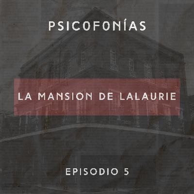 E5: La Mansión de LaLaurie