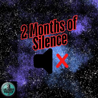 2 Months of Silence (No More)