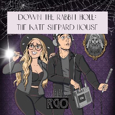 54. Down The Rabbit Hole: The Kate Shepard House 54. Down The Rabbit Hole: The Kate Shepard House