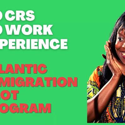 ATLANTIC IMMIGRATION PILOT PROGRAM//GET PERMANENT RESIDENCY QUICKLY ATLANTIC IMMIGRATION PILOT PROGRAM//GET PERMANENT RESIDENCY QUICKLY