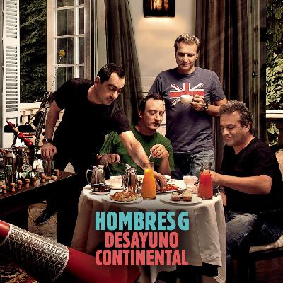 285. Hombres G "Desayuno Continental" (Sony 2010) / 17.11.2010