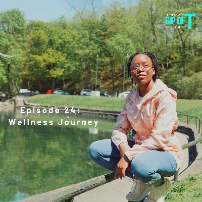 E24: Wellness Journey