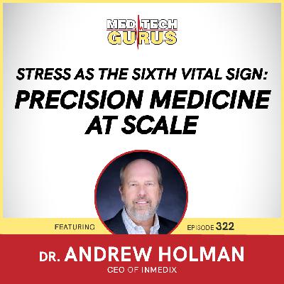 Stress as the Sixth Vital Sign: Precision Medicine at Scale Stress as the Sixth Vital Sign: Precision Medicine at Scale