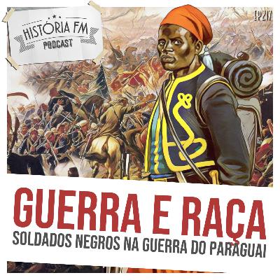 217 Guerra e Raça: soldados negros na Guerra do Paraguai 217 Guerra e Raça: soldados negros na Guerra do Paraguai