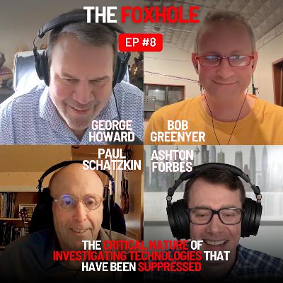 8. Paul Schatzkin, Bob Greenyer, & Ashton Forbes | The Importance of Investigating Unbelievable Technologies That Have Been Suppressed 8. Paul Schatzkin, Bob Greenyer, & Ashton Forbes | The Importance of Investigating Unbelievable Technologies That Have Been Suppressed