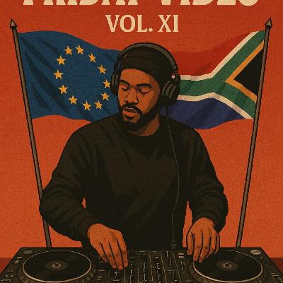 Friday Vibes Vol. XI Mix