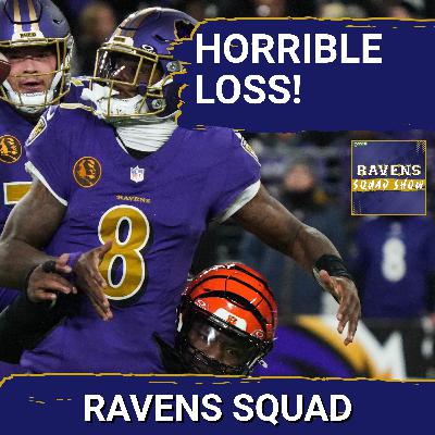 RAVENS SQUAD SHOW: Baltimore Ravens get CRUSHED by Bengals, Lamar Jackson struggles MIGHTILY