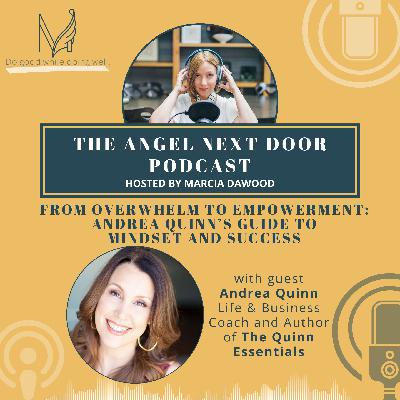 From Overwhelm to Empowerment: Andrea Quinn’s Guide to Mindset and Success