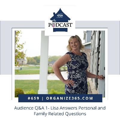 659 - Audience Q&A 1  - Lisa Answers Personal and Family Related Questions