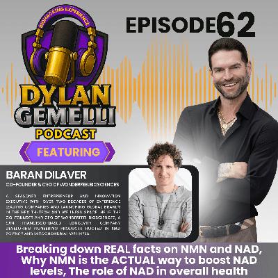 Episode #62 Featuring Baran Dilaver, Founder of WONDERFEEL!  A MASTERCLASS on NAD and NMN!  The role of NAD in overall health, The difference between NMN and NAD, The TRUE way to boost NAD and more!
