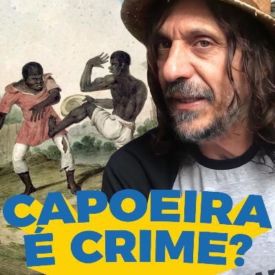 A história da capoeira - Buenas Ideias #91