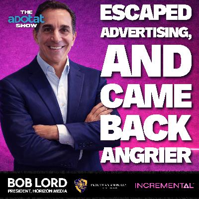 Bob Lord Escaped Advertising and Came Back Angrier Bob Lord Escaped Advertising and Came Back Angrier