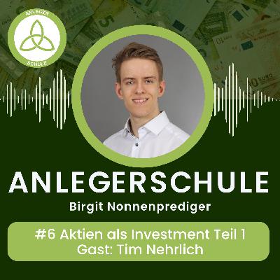 #6 Aktien als Investment, Teil 1 - Gast: Tim Nerlich