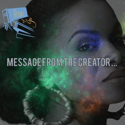 S5 ep. 7 - A MESSAGE FROM THE CREATOR