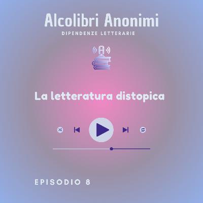 La letteratura distopica